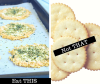 Replace the refined, processed and food-like crackers with parmesan crisps. No flours, no added oils. Simply baked parmesan. Whole food and whole flavor.